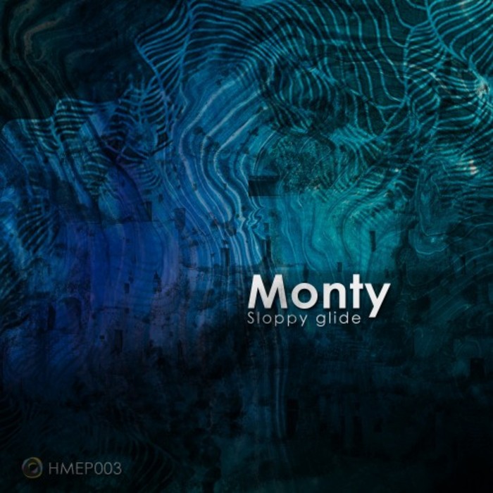 Monty – Sloppy Glide