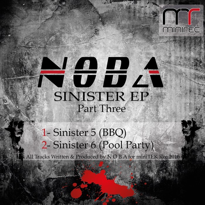 Noba – Sinister, Pt. 3