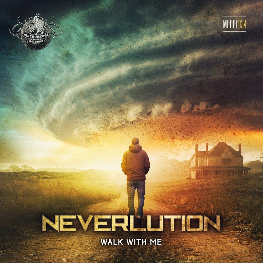 Neverlution – Walk With Me