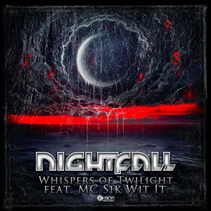 Nightfall Feat. MC Sik-Wit-It – Whispers Of Twilight