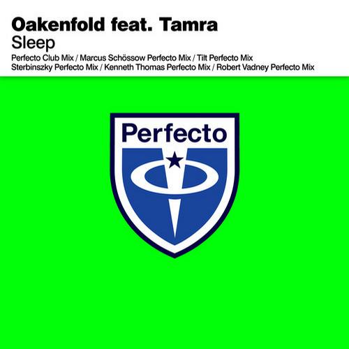 Oakenfold Feat. Tamra – Sleep