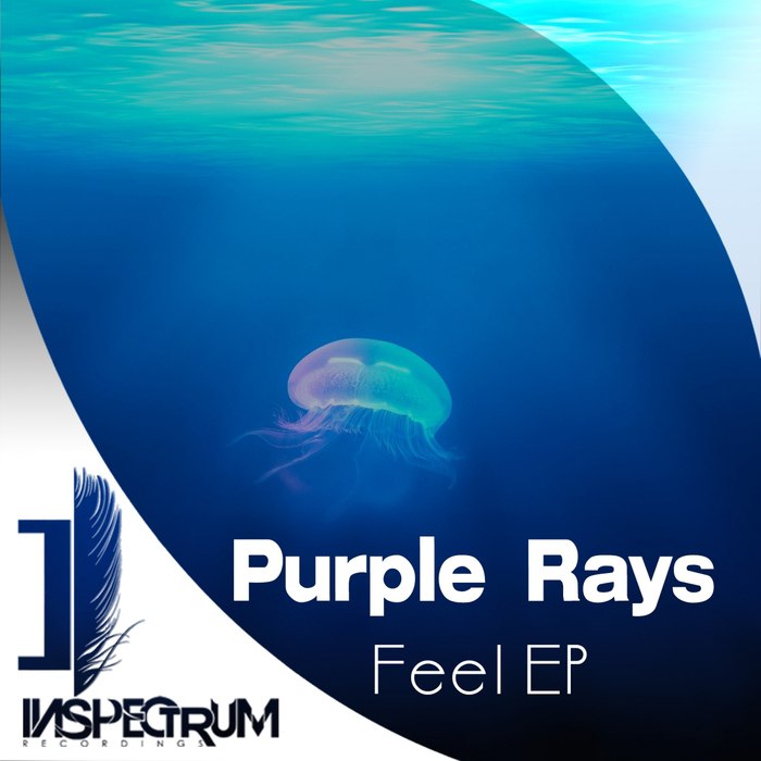 Purple Rays – Feel EP