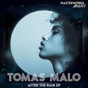 Tomas Malo ‎– After The Rain EP