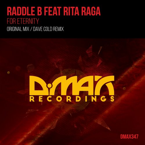 Raddle B Feat. Rita Raga – For Eternity