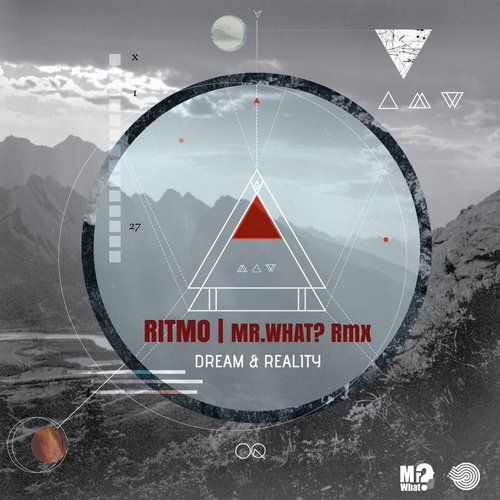 Ritmo – Dream & Reality (Mr.What? Remix)