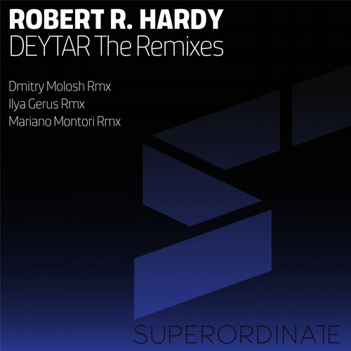 Robert R. Hardy – Deytar the Remixes