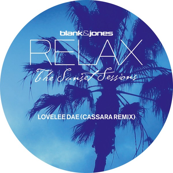 Blank & Jones – Lovelee Dae (Cassara Mixes)