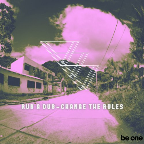 Rub A Dub – Change The Rules