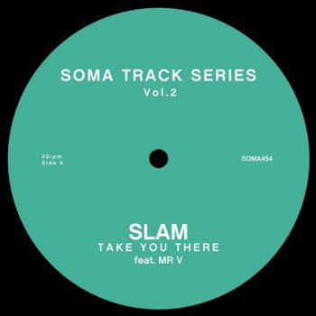 Slam Feat. Mr V – Soma Track Series Vol 2