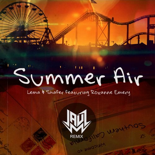 Lema & Shafer – Summer Air (Jauz Remix)