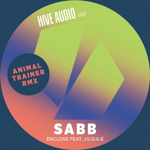 Sabb feat. J.U.D.G.E – Enclose (Animal Trainer Remix)