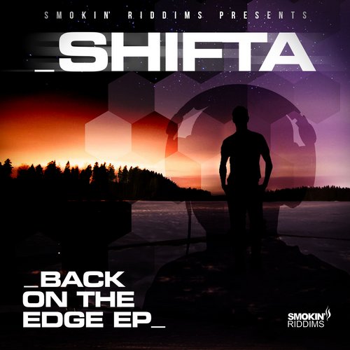 Shifta – Back On the Edge EP