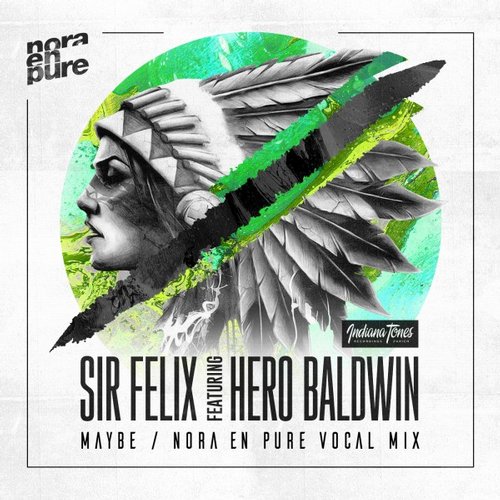 Sir Felix Feat. Hero Baldwin – Maybe