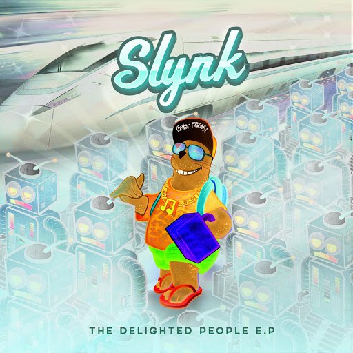 Slynk – The Delighted People