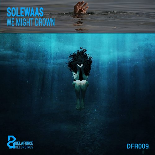 Solewaas – We Might Drown