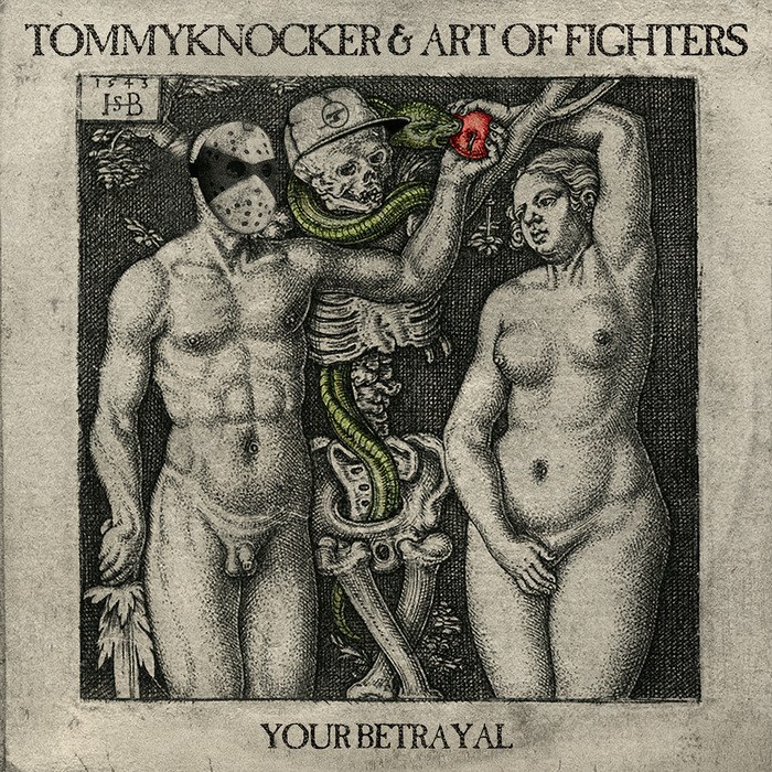 Tommyknocker & Art Of Fighters – Your Betrayal