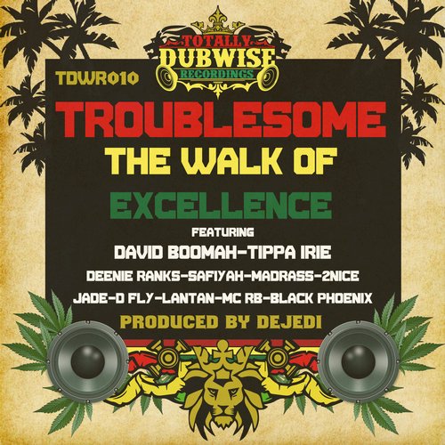 Troublesome – The Walk of Excellence