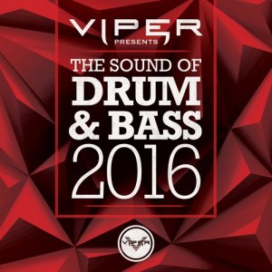 Viper Presents: The Sound of Drum & Bass 2016