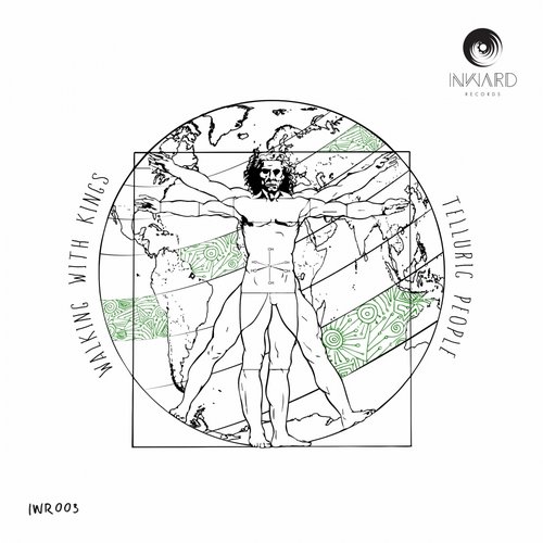 Walking With Kings – Telluric People