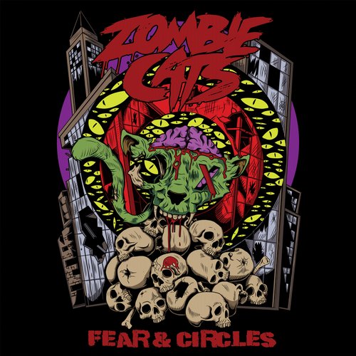 Zombie Cats – Fear & Circles