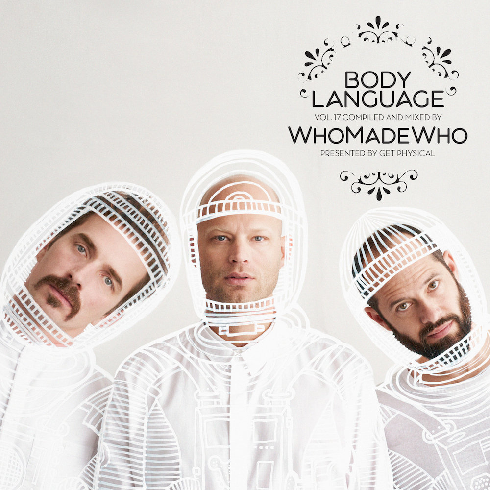 Get Physical Music Presents: Body Language Vol. 17 by WhoMadeWho