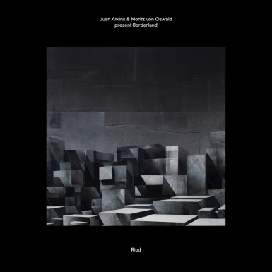Juan Atkins/Moritz Von Oswald Present Borderland/Riod