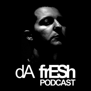 Da Fresh Da Fresh Podcast 392 2016-03-15 Best Tracks Chart