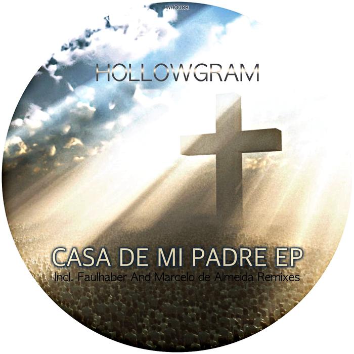 Hollowgram – Casa De Mi Padre