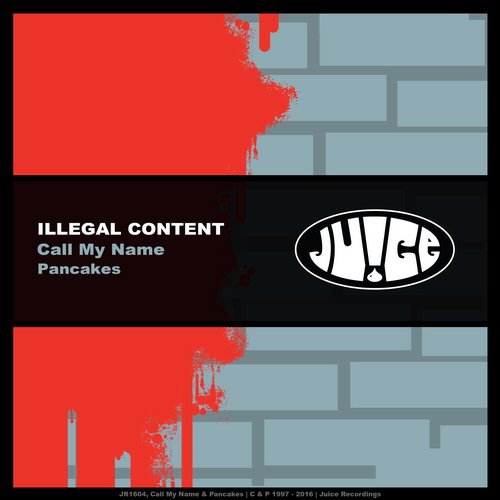 ilLegal Content – Call My Name & Pancakes