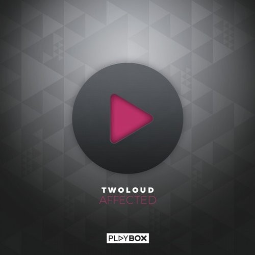 twoloud – Affected EP