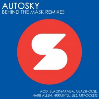 Autosky – Behind The Mask Remixes