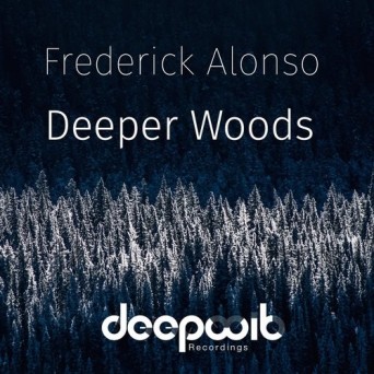 Frederick Alonso – Deeper Woods