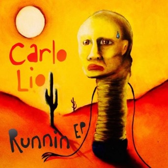 Carlo Lio – Runnin EP