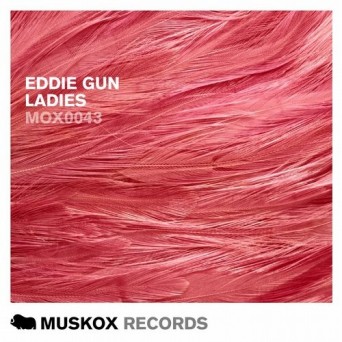 Eddie Gun – Ladies