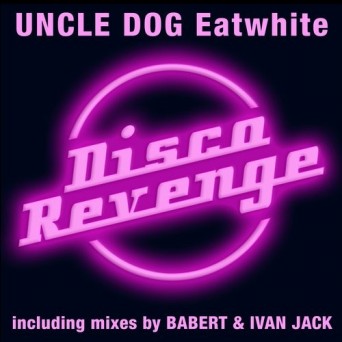 Uncle Dog – Eatwhite