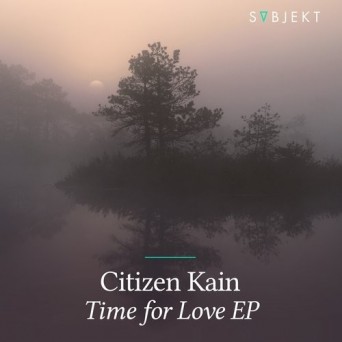 Citizen Kain – Time For Love