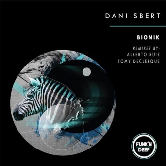 Dani Sbert – Bionik