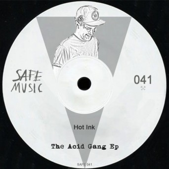 Hot Ink – The Acid Gang EP