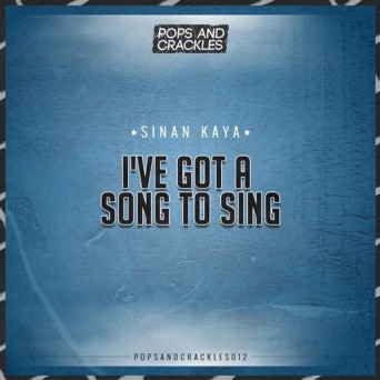 Sinan Kaya – I’ve Got a Song to Sing