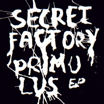 Secret Factory – Primulus EP