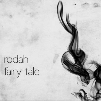 ROdAH – Fairy Tale