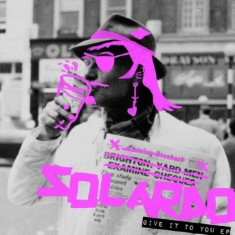 Solardo – Give It To You EP