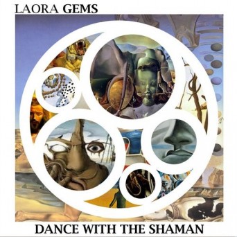 Laora Gems – Dance With the Shaman