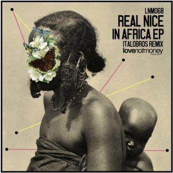 Real Nice – In Africa EP