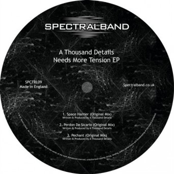 A Thousand Details – Needs More Tension EP