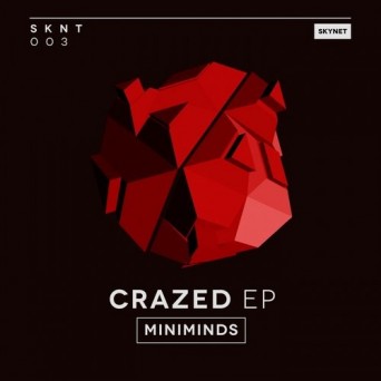 Miniminds – Crazed