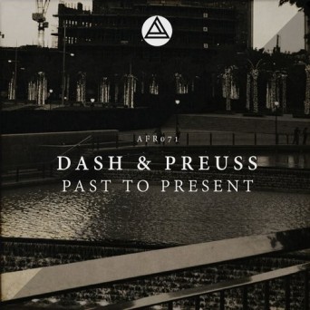 Dash, Preuss – Past To Present