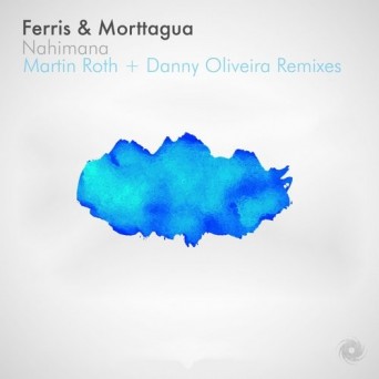 Morttagua, Ferris (Br) – Nahimana – Remixes