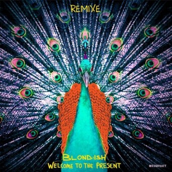 Blond:ish – Welcome To The Present Remixe