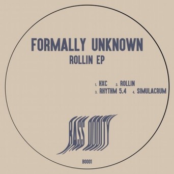 Formally Unknown – Rollin